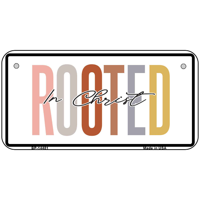 Rooted In Christ Novelty Metal License Plate LP-14481