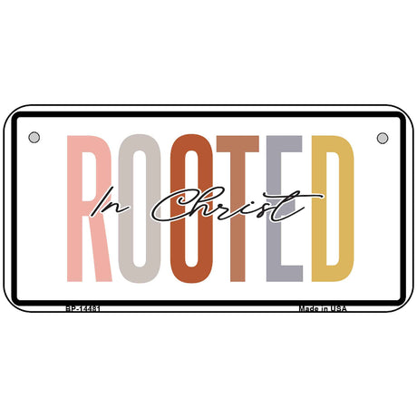 Rooted In Christ Novelty Metal License Plate LP-14481