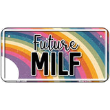 Future Milf Novelty Metal License Plate LP-14489 6" x 3" Bicycle (BP)