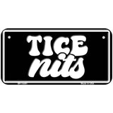 Tice Nits Novelty Metal License Plate LP-14491 6" x 3" Bicycle (BP)