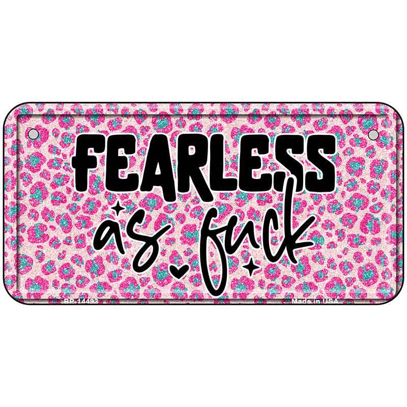 Fearless as Novelty Metal License Plate LP-14493 6" x 3" Bicycle (BP)