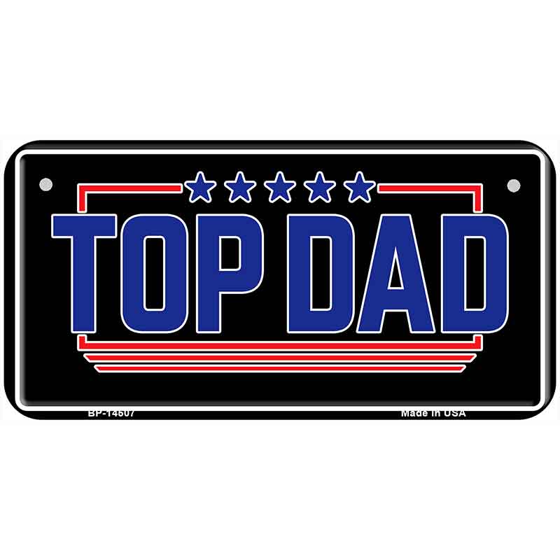 TOP DAD Novelty Metal License Plate LP-14507