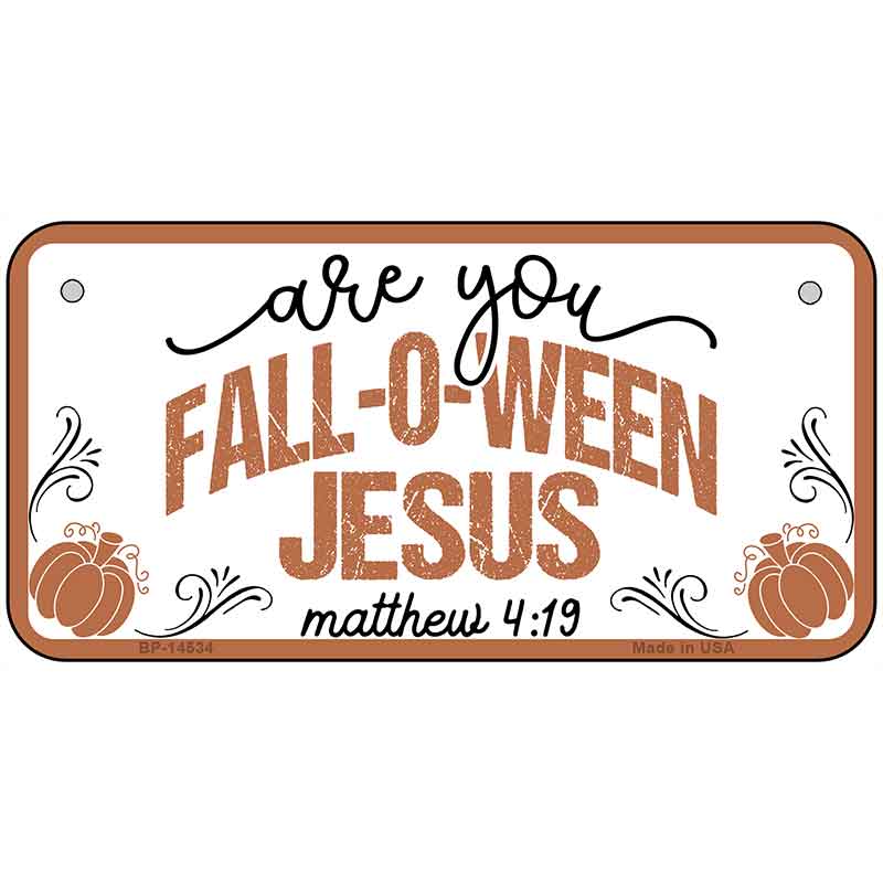 Fall-o-ween Jesus Novelty Metal License Plate LP-14534