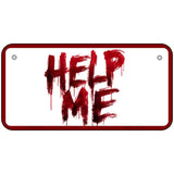 Help Me Bloody Novelty Metal License Plate LP-14539