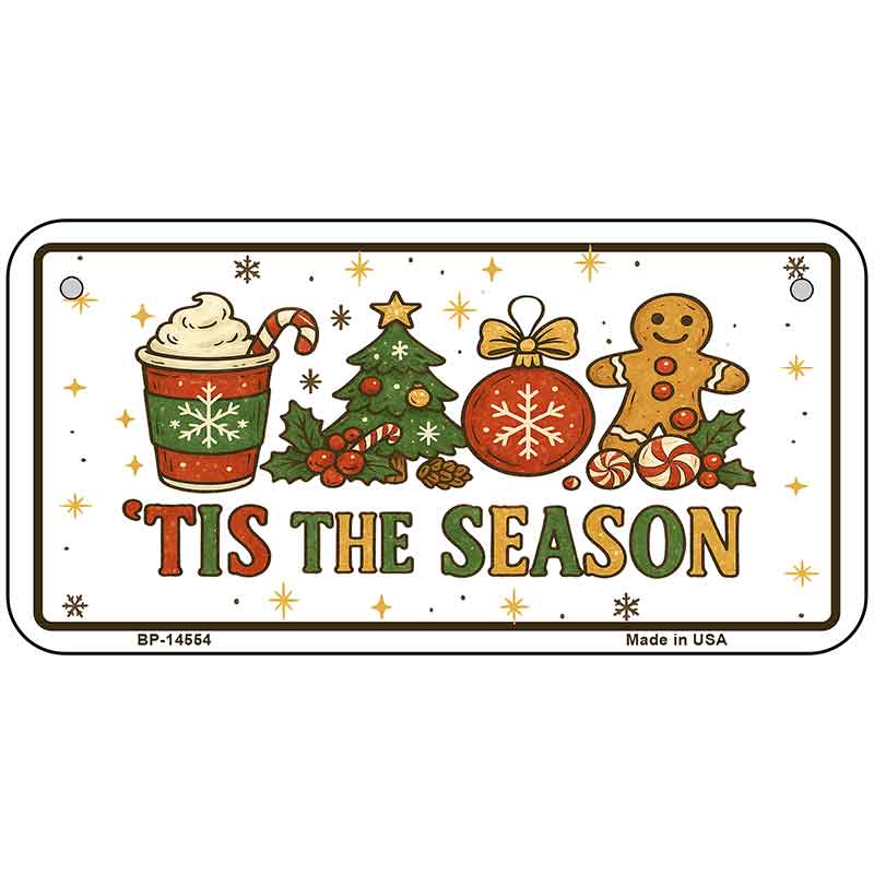 Tis the Season Novelty Metal License Plate LP-14554