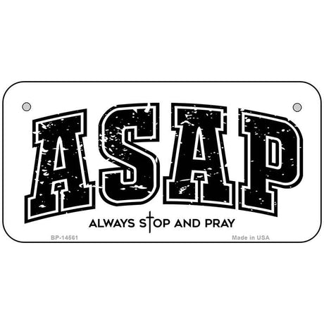 Always Stop and Pray Novelty Metal License Plate LP-14561