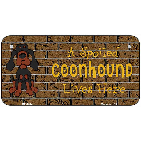 Spoiled Black Tan Coonhound Novelty Metal License Plate Tag LP-1644 6" x 3" Bicycle (BP)