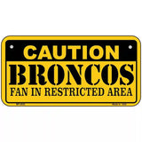 Caution Broncos Metal Novelty License Plate 6" x 3" (BP)