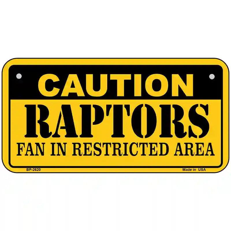 Caution Raptors Fan Metal Novelty License Plate 6" x 3" (BP)