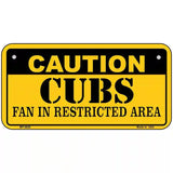 Caution Cubs Fan Metal Novelty License Plate 6" x 3" (BP)