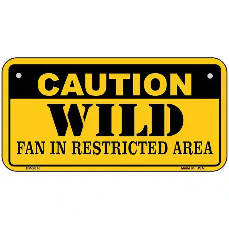 Caution Wild Metal Novelty License Plate 6" x 3" (BP)