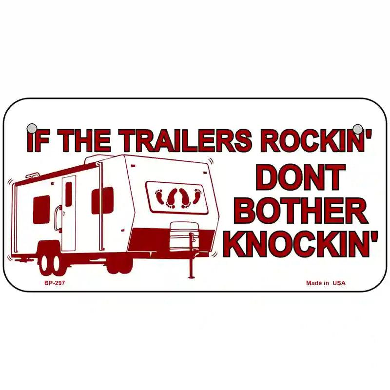 If Trailers Rockin Metal Novelty License Plate 6" x 3" (BP)