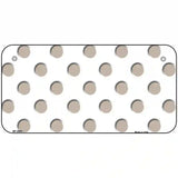 Tan White Polka Dot Metal Novelty License Plate 6" x 3" (BP)