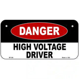 Danger High Voltage Driver Metal Novelty License Plate 6" x 3" (BP)