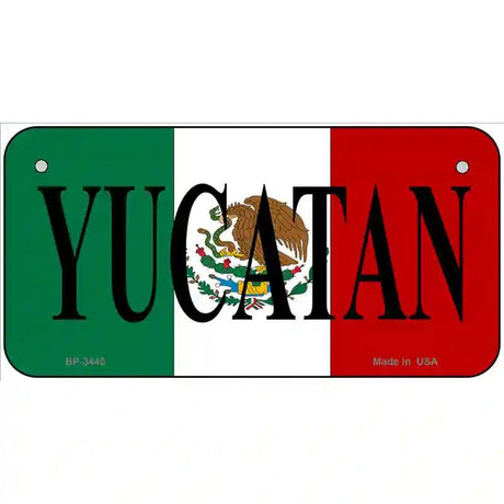 Yucatan on Mexico Flag Metal Novelty License Plate 6" x 3" (BP)