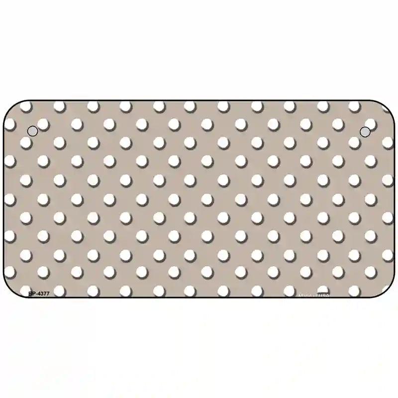 Tan White Polka Dot Metal Novelty License Plate LP-4377 6" x 3" (BP)