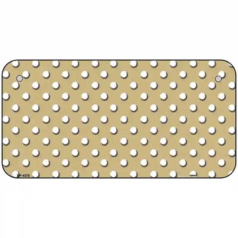 Gold White Polka Dot Metal Novelty License Plate LP-4378 6" x 3" (BP)