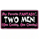 My Favorite Fantasy Novelty Metal License Plate 6" x 3" (BP)