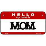 Mom Metal Novelty License Plate 6" x 3" (BP)