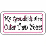 My Grandkids Are Cuter Metal Novelty License Plate 6" x 3" (BP)
