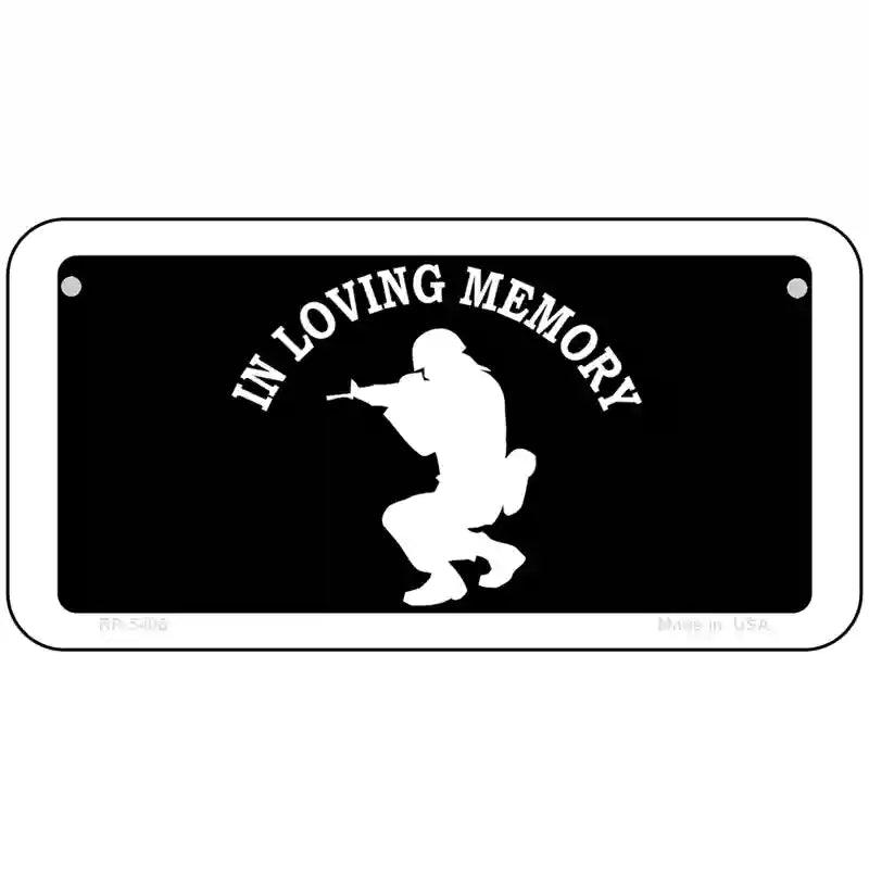 In Loving Memory Squatting Novelty Metal License Plate 6" x 3" (BP)