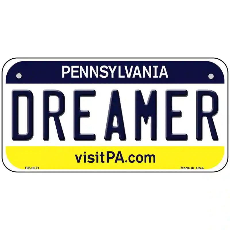 Dreamer Pennsylvania State Novelty Metal License Plate 6" x 3" (BP)