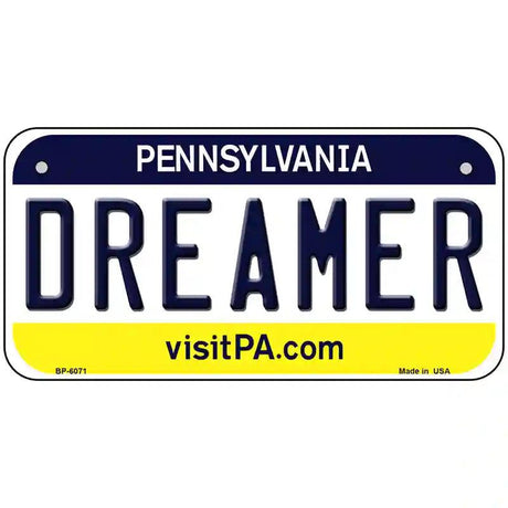 Dreamer Pennsylvania State Novelty Metal License Plate 6" x 3" (BP)
