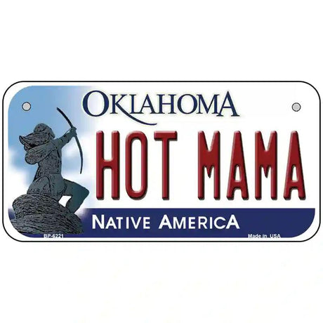 Hot Mama Oklahoma Novelty Metal License Plate 6" x 3" (BP)