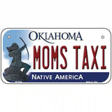 Moms Taxi Oklahoma Novelty Metal License Plate 6" x 3" (BP)