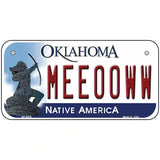 Meeooww Oklahoma Novelty Metal License Plate 6" x 3" (BP)