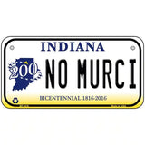 No Murci Indiana Novelty Metal License Plate 6" x 3" (BP)