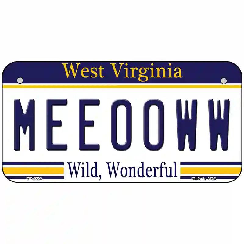 Meeooww West Virginia Novelty Metal License Plate 6" x 3" (BP)
