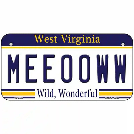 Meeooww West Virginia Novelty Metal License Plate 6" x 3" (BP)