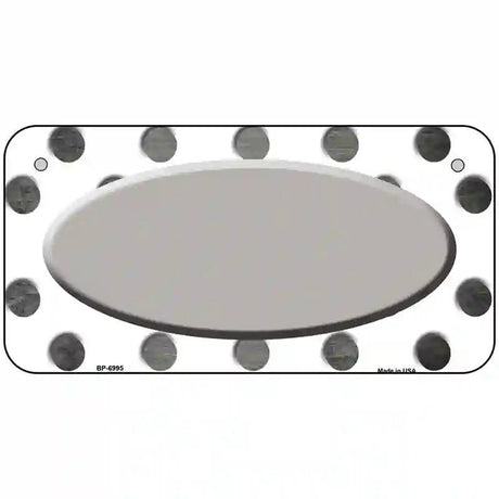 Gray White Dots Oval Oil Rubbed Metal Novelty License Plate 6" x 3" (BP)