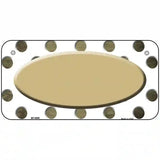 Gold White Dots Oval Oil Rubbed Metal Novelty License Plate 6" x 3" (BP)