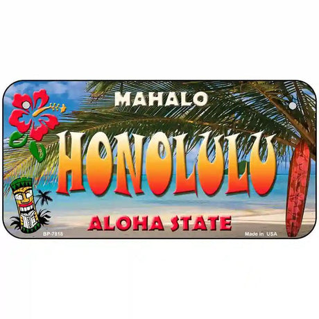 Honolulu Hawaii State Novelty Metal License Plate 6" x 3" (BP)
