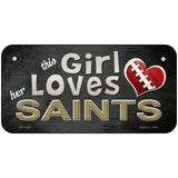 This Girl Loves Her Saints Novelty Metal License Plate 6" x 3" (BP)