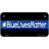 Blue Lives Matter Black Novelty Metal License Plate 6" x 3" (BP)