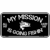 My Mission Is Fishin Metal Novelty License Plate 6" x 3" (BP)