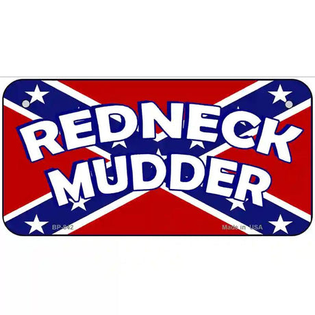 Redneck Mudder Metal Novelty License Plate 6" x 3" (BP)
