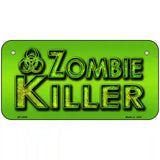Zombie Killer Metal Novelty License Plate 6" x 3" (BP)