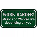 Work Harder Metal Novelty License Plate 6" x 3" (BP)