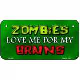 Zombies Love Me Metal Novelty License Plate 6" x 3" (BP)