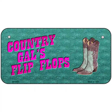Country Gals Flip Flops Novelty License Plate 6" x 3" (BP)