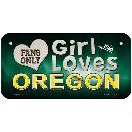 This Girl Loves Oregon Novelty Metal License Plate 6" x 3" (BP)