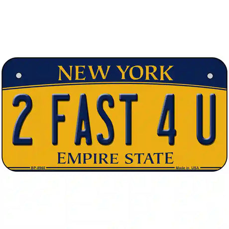 2 Fast 4 You New York Metal Novelty License Plate 6" x 3" Bicycle (BP)