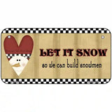 Let it Snow Metal Novelty License Plate 6" x 3" (BP)