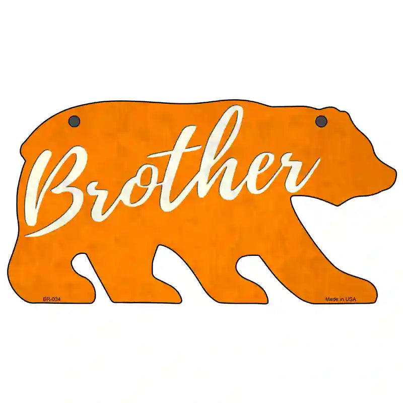 Brother Orange Novelty Metal Bear Tag BR-034 11.5" x 6" Sign (BR)