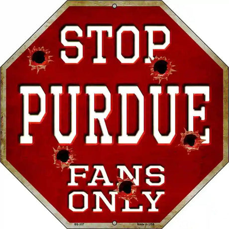 Purdue Fans Only Metal Novelty Octagon Stop Sign BS-337