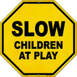Slow Children at Play Novelty Metal Stop Sign BS-472 12" Sign (BS)